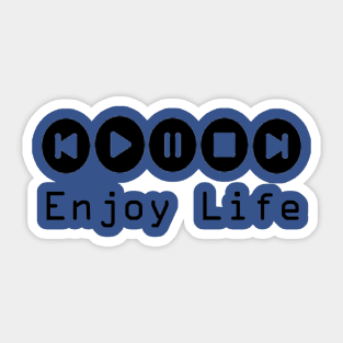 Enjoy Life Sticker